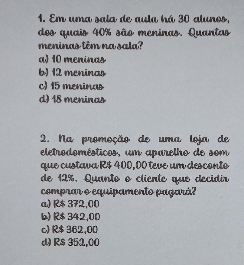 1 Em Uma Sala De Aula Há 30 Alunos Dos Quais 40 São Menin