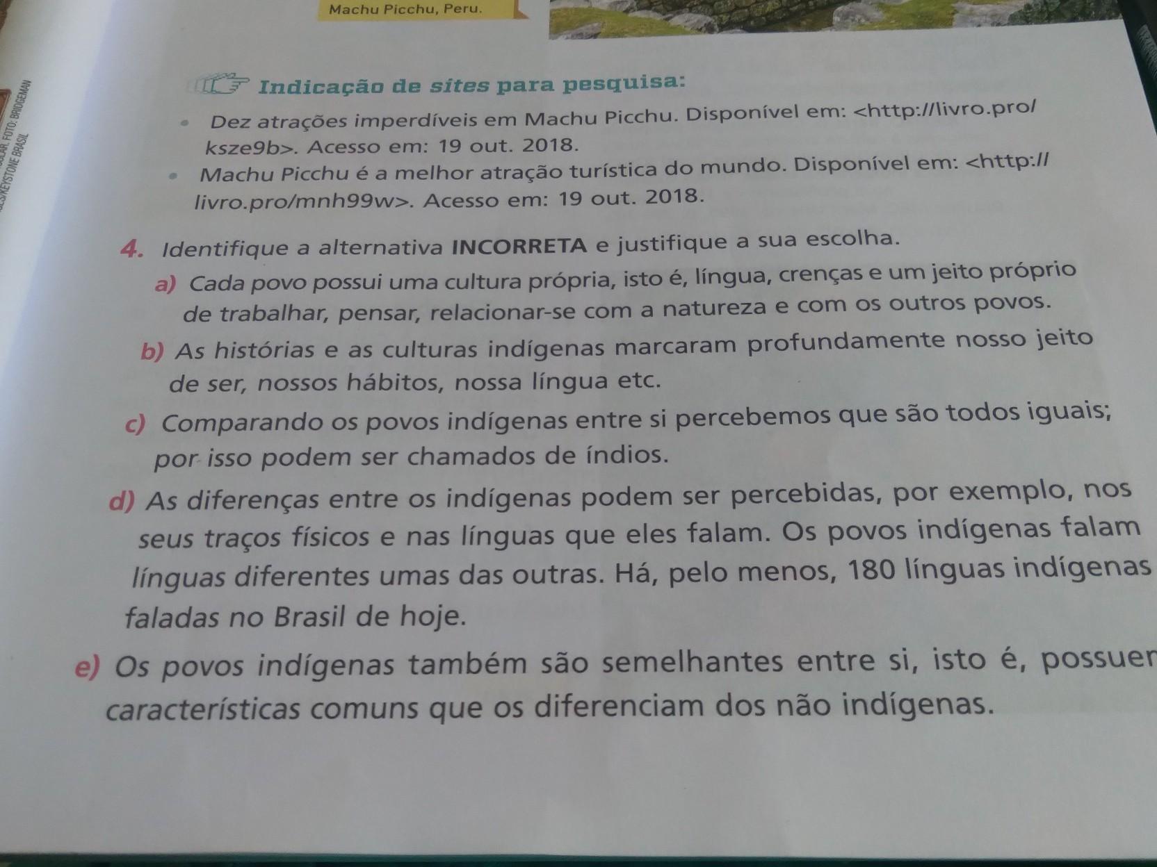 indentifique a alternativa incorreta e justifique a sua resp