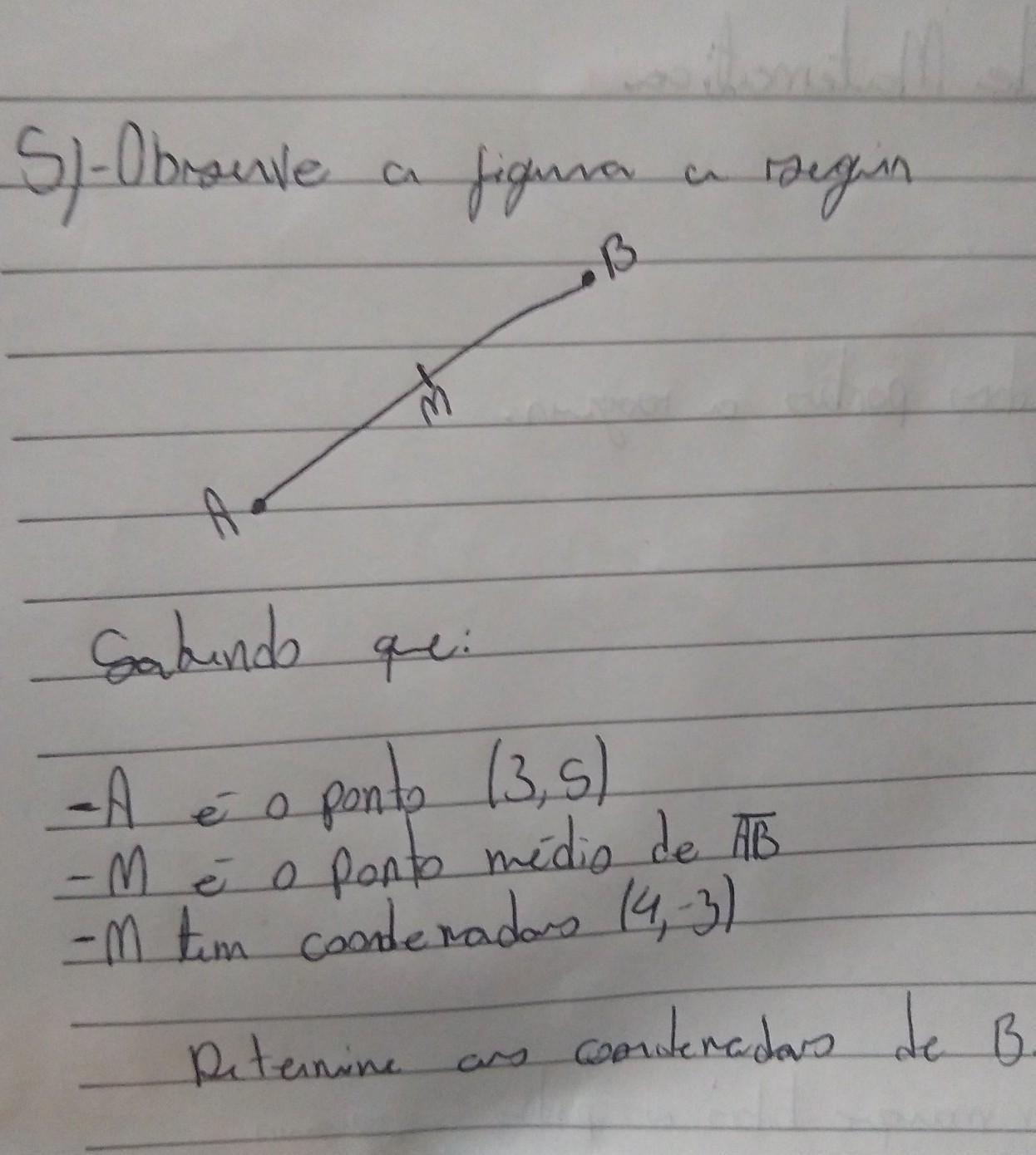 Observe A Figura A Seguir E Determine As Coordenadas De B